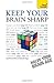 Teach Yourself Keep Your Brain Sharp by Simon Wootton, Terry Horne published by Teach Yourself Books (2010) [Paperback]