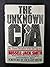 The Unknown CIA: My Three Decades With the Agency
