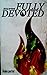 Fully Devoted: a 60 Day Dev...