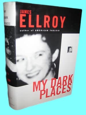 Rare Antique Signed 1st Edition My Dark Places James Ellroy Memoir Crime Mystery First Print [Hardcover] James Ellroy