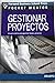 Gestionar Proyectos/ Project Management (Spanish Edition)