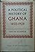 A Political History of Ghana: The Rise of Gold Coast Nationalism, 1850-1928