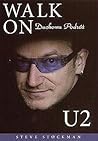 Walk On. Duchowa podróż U2 Walk On. Duchowa podróż U2
