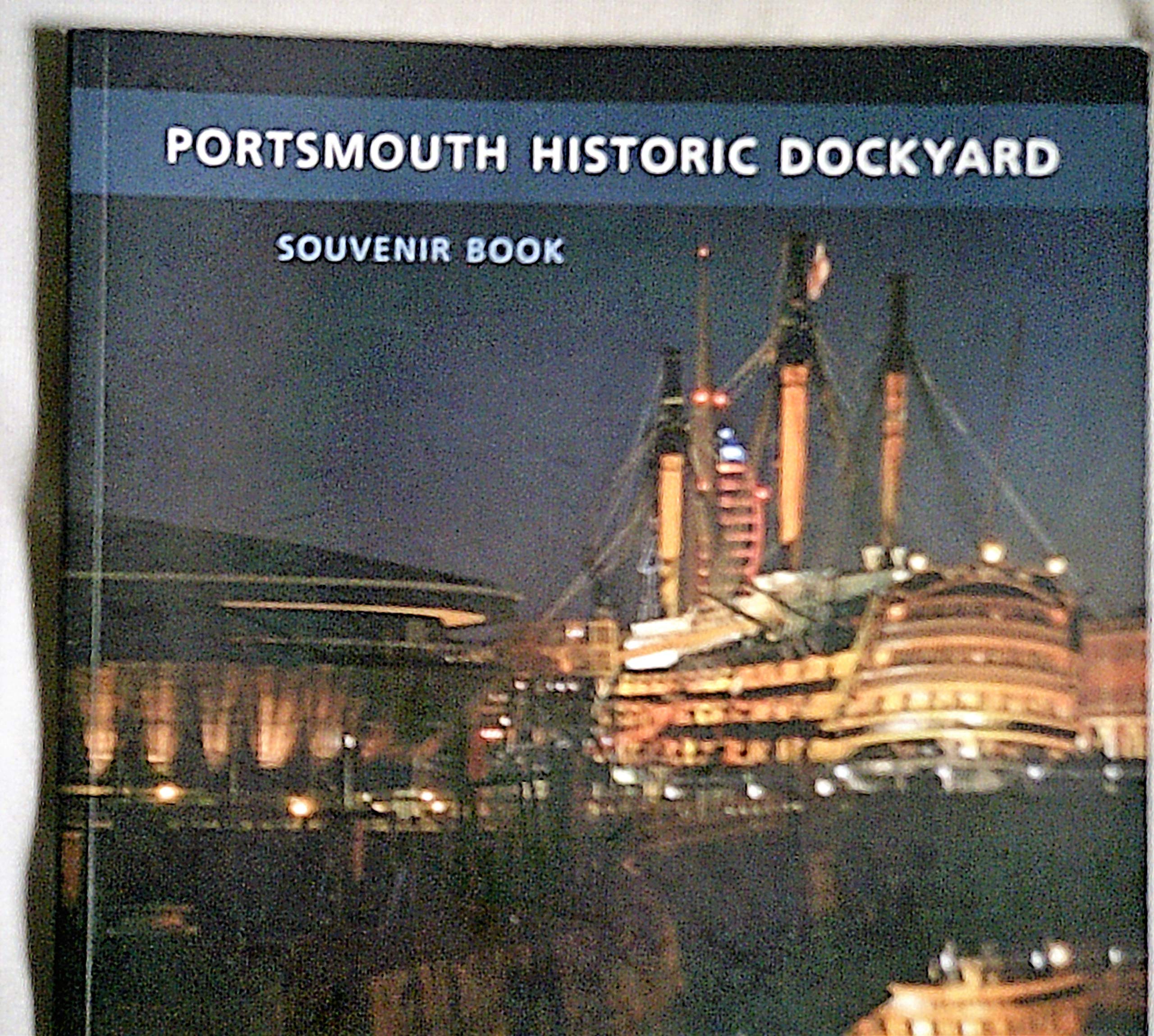 Portsmouth Historic Dockyard: Souvenir Book (Paperback)