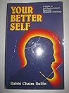 Your better self: A guide to self-improvement based on Chassidic teachings