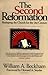The Second Reformation by William A. Beckham by William A. Beckham