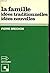 La famille: Idées traditionnelles et idées nouvelles (Socioguides ; 13) (French Edition)