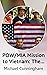 POW/MIA Mission to Vietnam:...