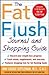 The Fat Flush Journal and Shopping Guide (Gittleman) by Ann Louise Gittleman (2002-12-01)
