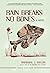 Rain Breaks No Bones by Barbara J. Taylor Rain Breaks No Bones by Barbara J. Taylor