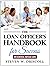 The Loan Officer's Handbook...