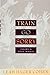 Train Go Sorry : Inside A Deaf World by Leah Hager Cohen (1994-02-16)