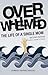 Overwhelmed - Second Edition 2nd Edition (2014)