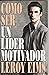 Como Ser Un Lider Motivador
