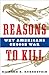 Richard E. Rubenstein'sReasons to Kill: Why Americans Choose War [Hardcover]