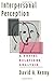 Interpersonal Perception: A Social Relations Analysis (Distinguished Contributions in Psychology) by David A. Kenny PhD (1994-08-05)