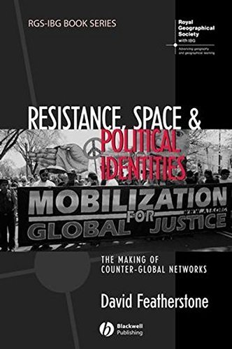 Resistance, Space and Political Identities (RGS-IBG Book Series) by David Featherstone (2008-09-12)