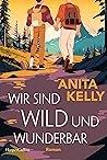Wir sind wild und...
