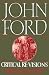 John Ford: Critical Re-Visi...