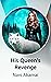 His Queen's Revenge by Nani Akamai