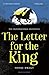 The Letter for the King