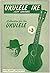 Ukulele Ike; Collection for...