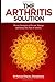 The Arthritis Solution by D...