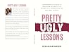 Pretty Ugly Lesso...