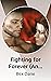 Fighting for Forever (An Extended Epilogue for Fighting for Foster)
