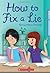 How to Fix a Lie by Nancy Wilcox Richards (April 01,2012)