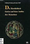 Die Herrlichkeit Gottes auf dem Antlitz des Menschen: Ein Beitrag zur theologischen Deutung des menschlichen Antlitzes (German Edition) Die Herrlichkeit Gottes auf dem Antlitz des Menschen: Ein Beitrag zur theologischen Deutung des menschlichen Antlitzes (German Edition)