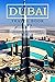 Dubai Travel Guide 2023: Th...