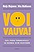 Voi vauva! : Eka vuosi vanhempana ja kuinka siitä selvitään