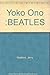 Yoko Ono :BEATLES by Jerry Hopkins (1987-09-17)