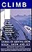 Climb - Extreme Mountaineering Stories of Survival From Rock, Snow and Ice [UNABRIDGED] (4 Audio Cassettes/6 Hrs.)