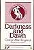 Darkness and dawn