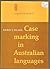 Case marking in Australian ...