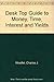 The Desktop Guide to Money, Time, Interest and Yields by Charles J. Woelfel (1988-10-03)