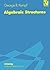 Algebraic Structures [1/1/1995] George R. Kempf