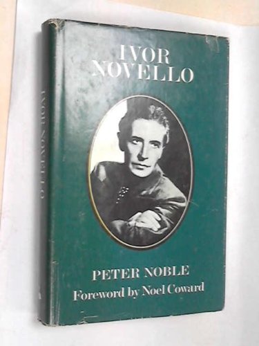 Ivor Novello - Man of the Theatre (Hardcover)