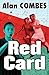 Red Card (Solo) by Combes Alan (2015-02-15)