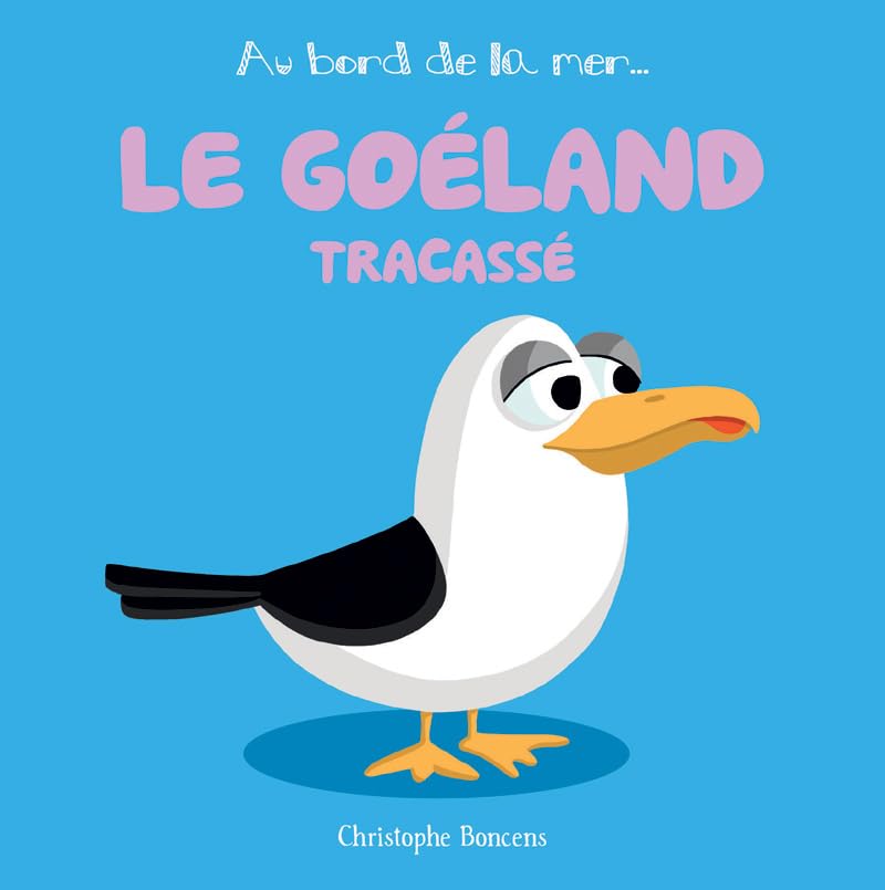 LE GOELAND TRACASSE (Paperback)