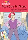Rose Gets in Shape Rose Gets in Shape
