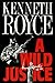 A Wild Justice (Paragon Large Print)
