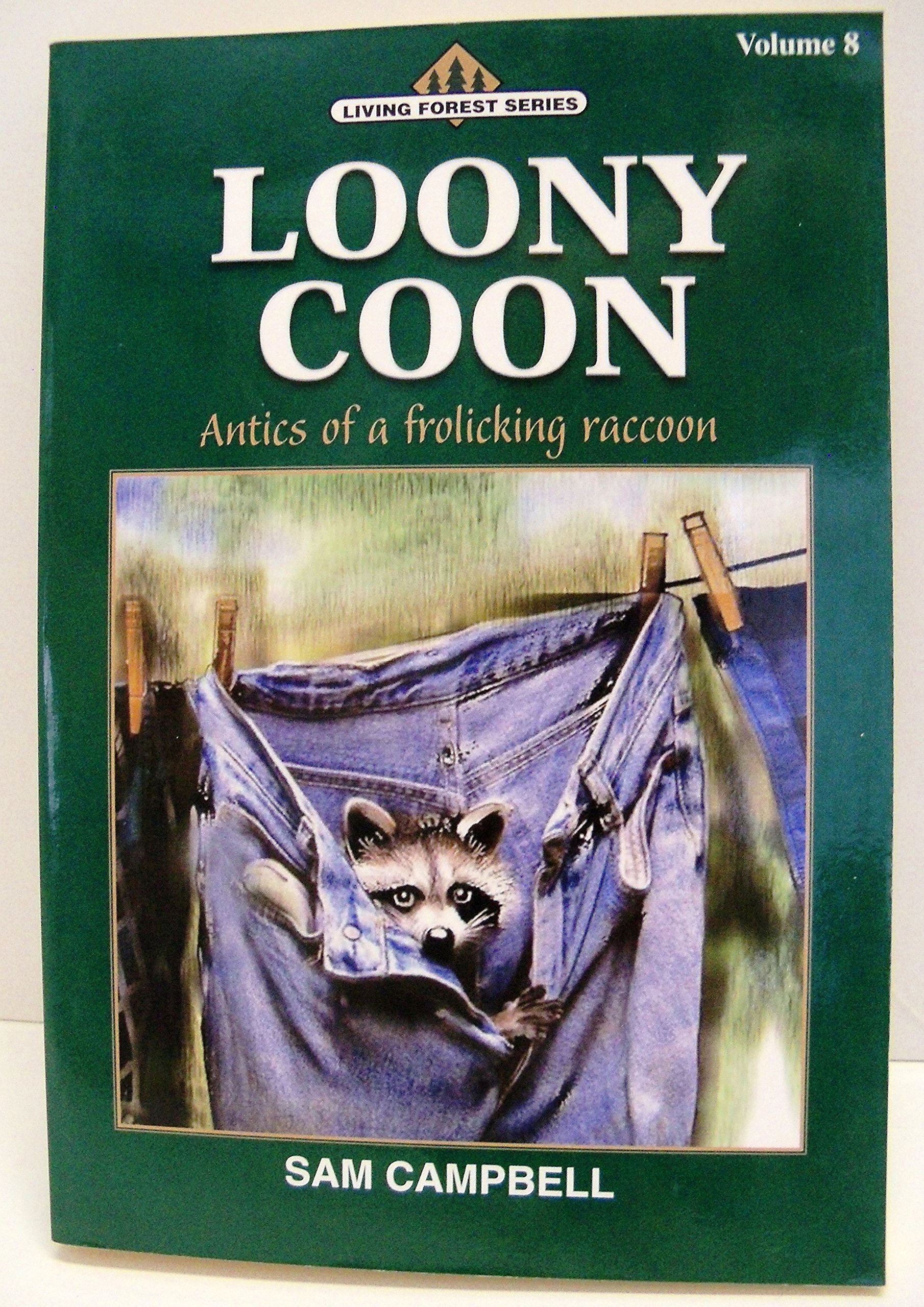 Loony Coon (Living Forest Series, Volume 8)