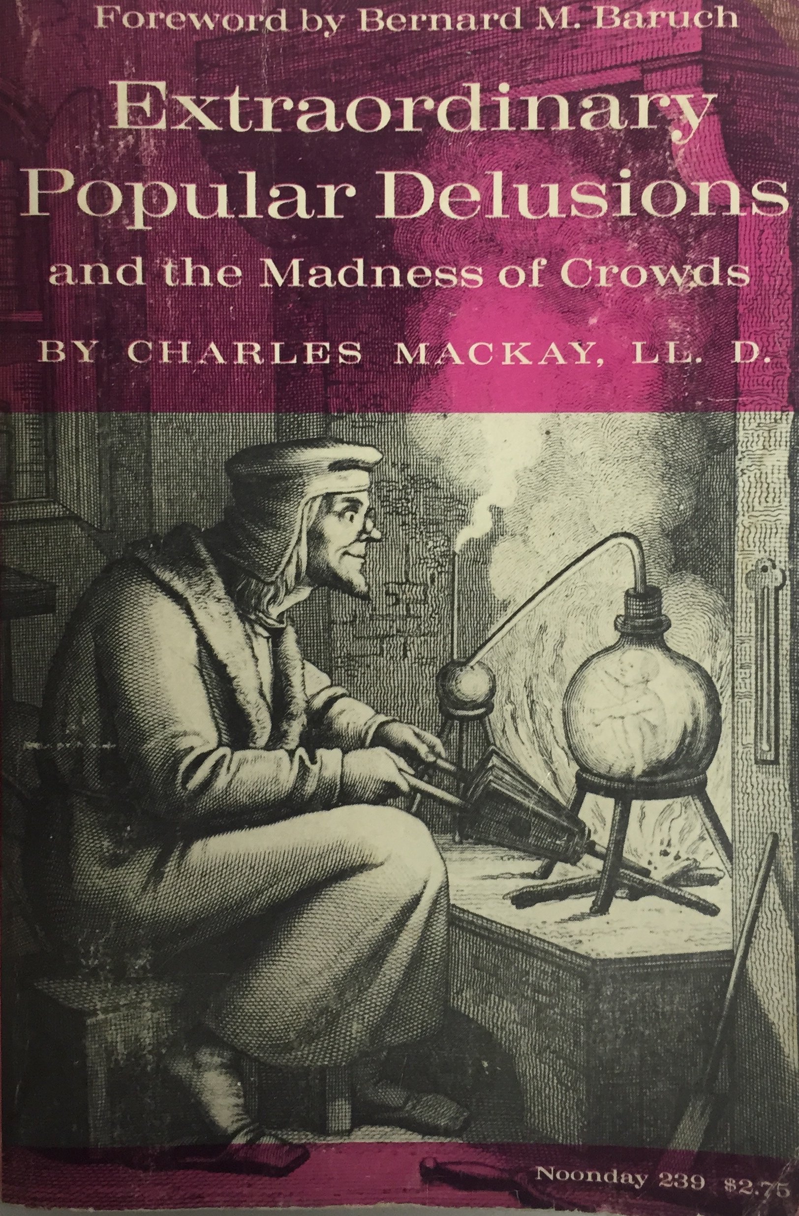 Extraordinary Popular Delusions and the Madness of Crowds