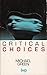 Critical Choices