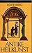 Antike Heilkunst: Ausgew. Texte aus d. medizin. Schrifttum d. Griechen u. Römer (Röderberg-Taschenbuch ; Bd. 76) (German Edition)