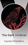 The Dark Violinist by Lauren Chambers