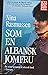 Som En Albansk Jomfru En re...
